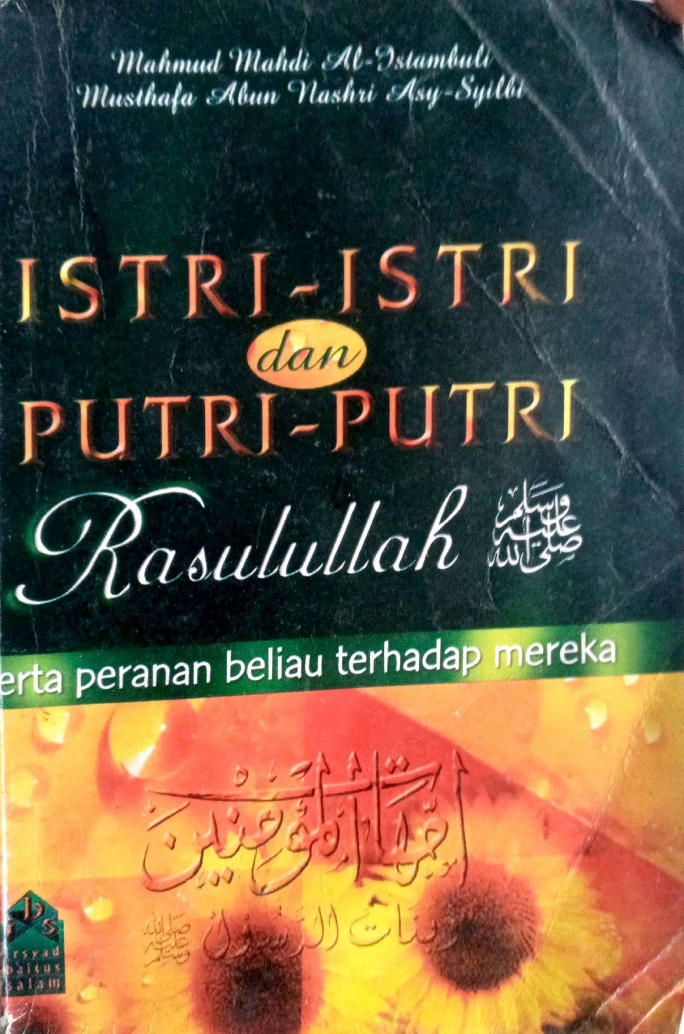 Istri-Istri dan Putri-putri Rasulullah, serta Peranan Beliau terhadap Mereka