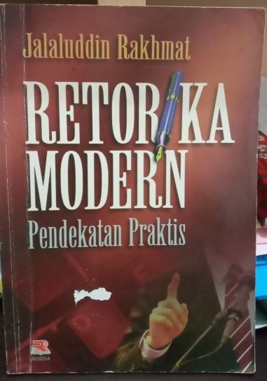 Retorika Modern : Pendekatan Praktis