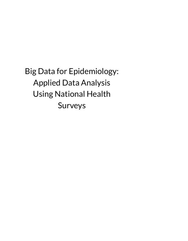 Big Data for Epidemiology: Applied Data Analysis Using National Health Surveys