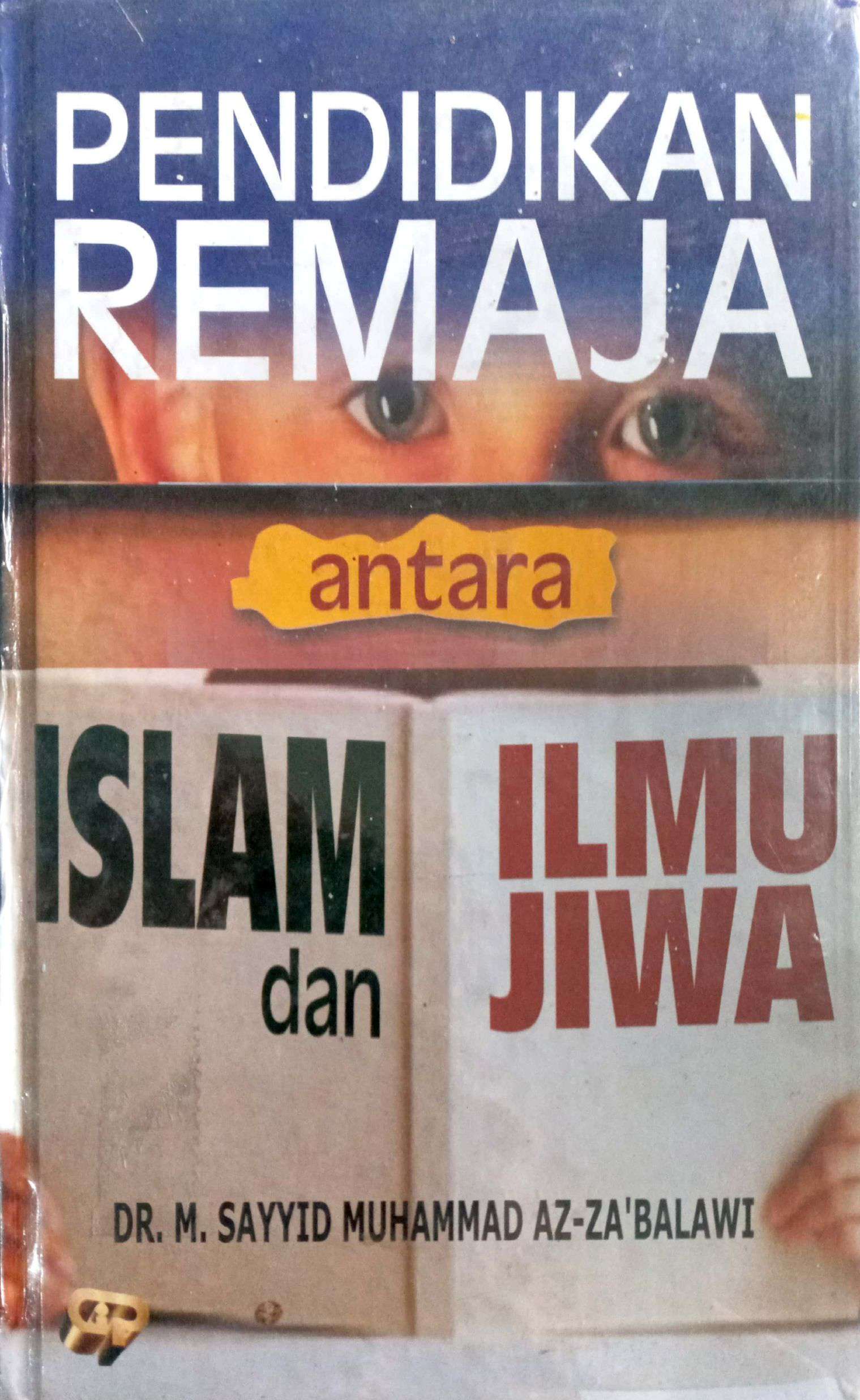 Pendidikan Remaja antara Islam dan Ilmu Jiwa