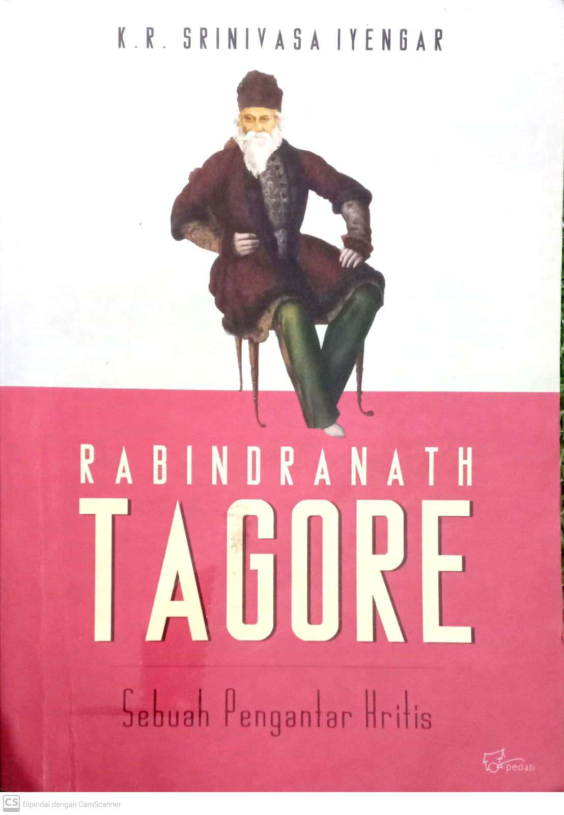 Rabindranath Tagore : Sebuah Pengantar Kritis