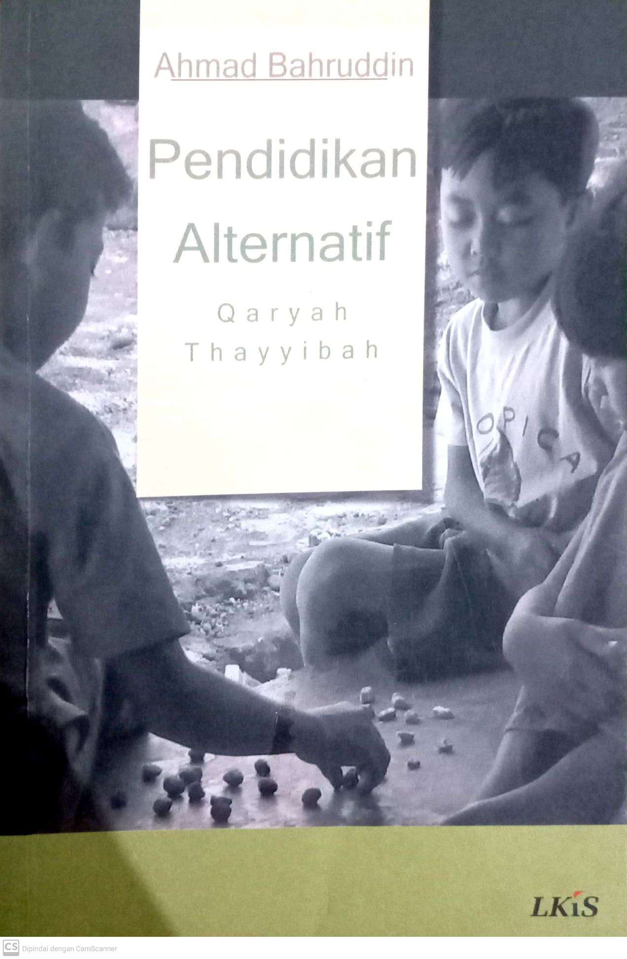 Pendidikan Alternatif : Qaryah Thayyibah