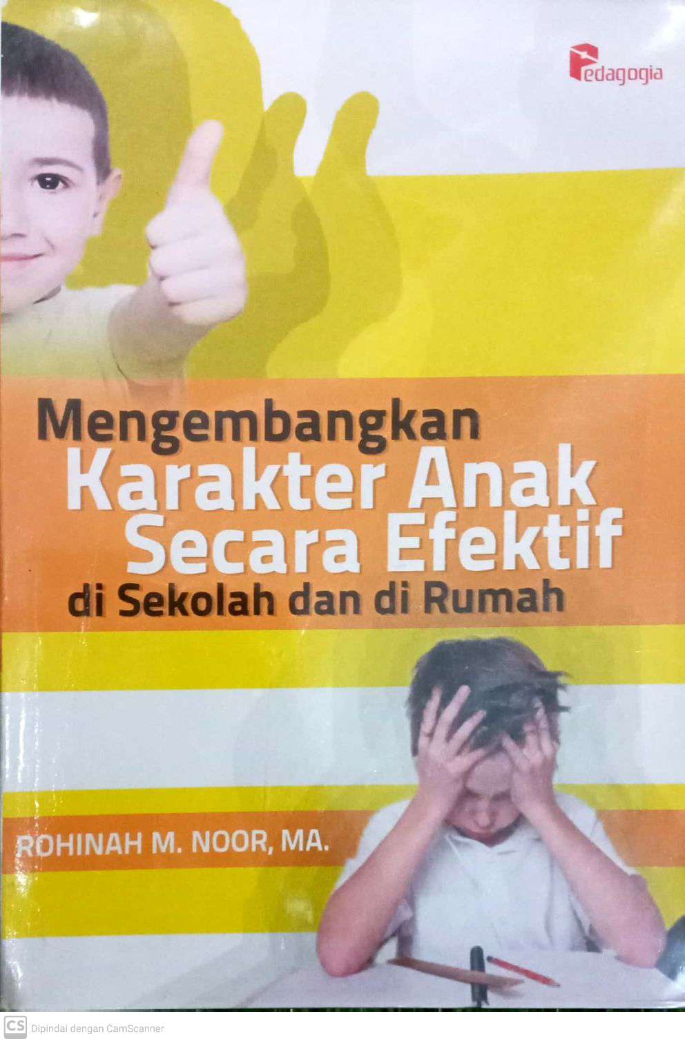 Mengembangkan Karakter Anak Secara Efektif di Sekolah dan di Rumah