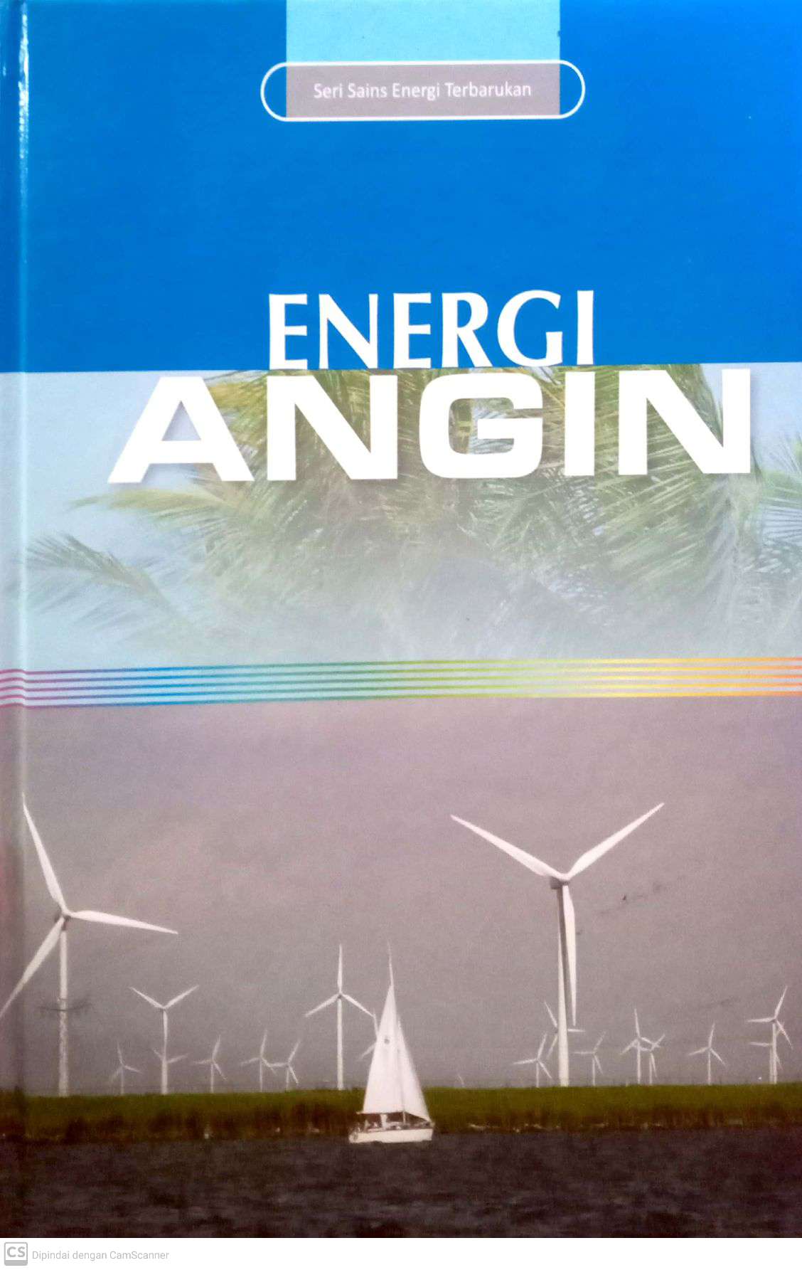 Seri Sains Energi Terbarukan : Energi Angin