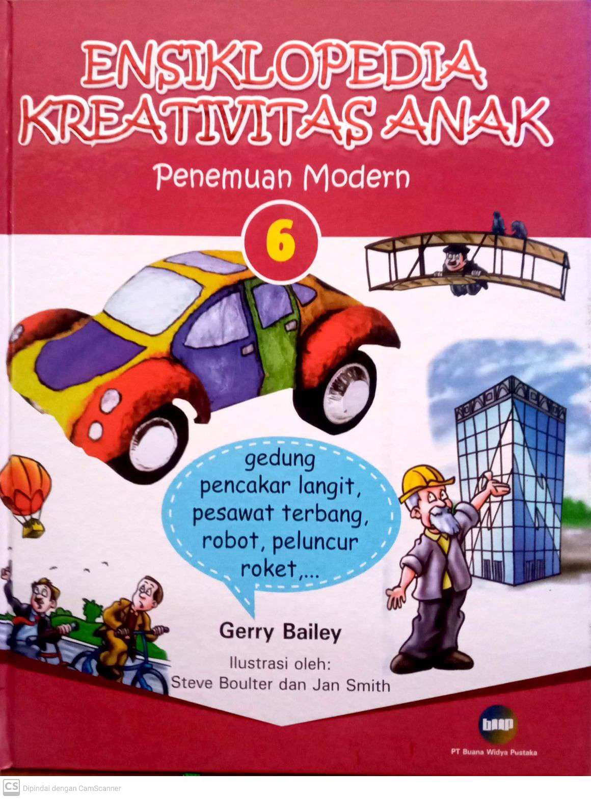 Ensiklopedia Kreativitas Anak : Penemuan Modern 6