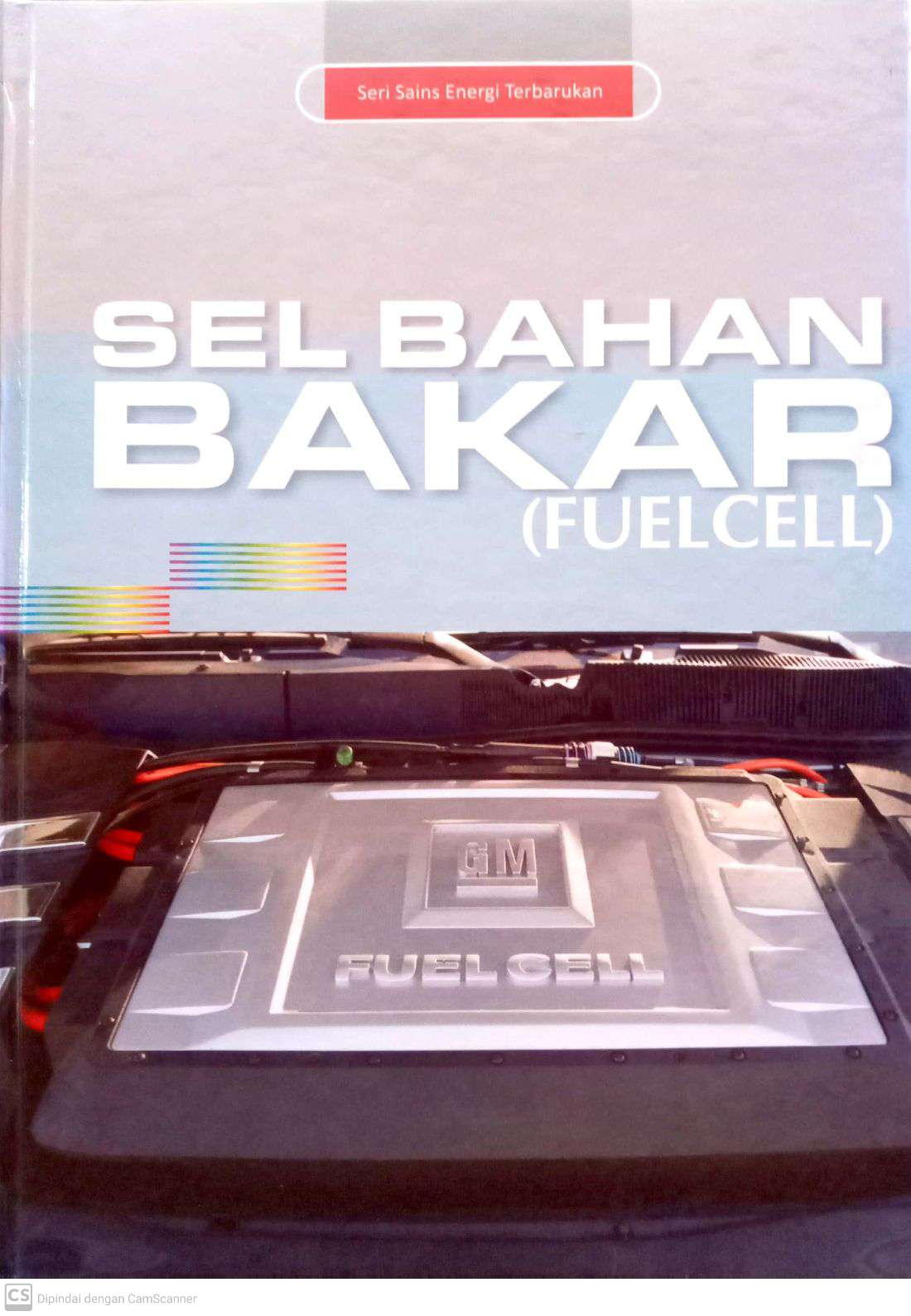 Seri Sains Energi Terbarukan: Sel Bahan Bakar (FUEL CELL)