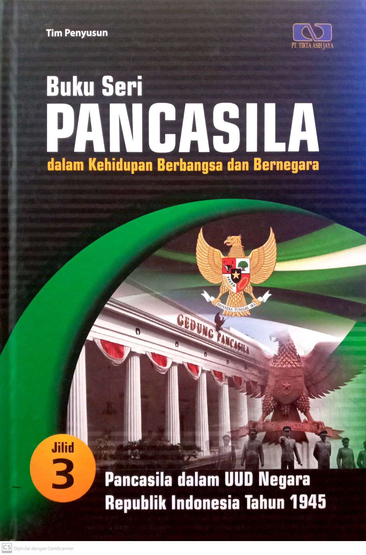 Buku Seri Pancasila dalam Kehidupan Berbangsa dan Bernegara : Pancasila dalam UUD Negara RI Tahun 1945 #Jilid 3