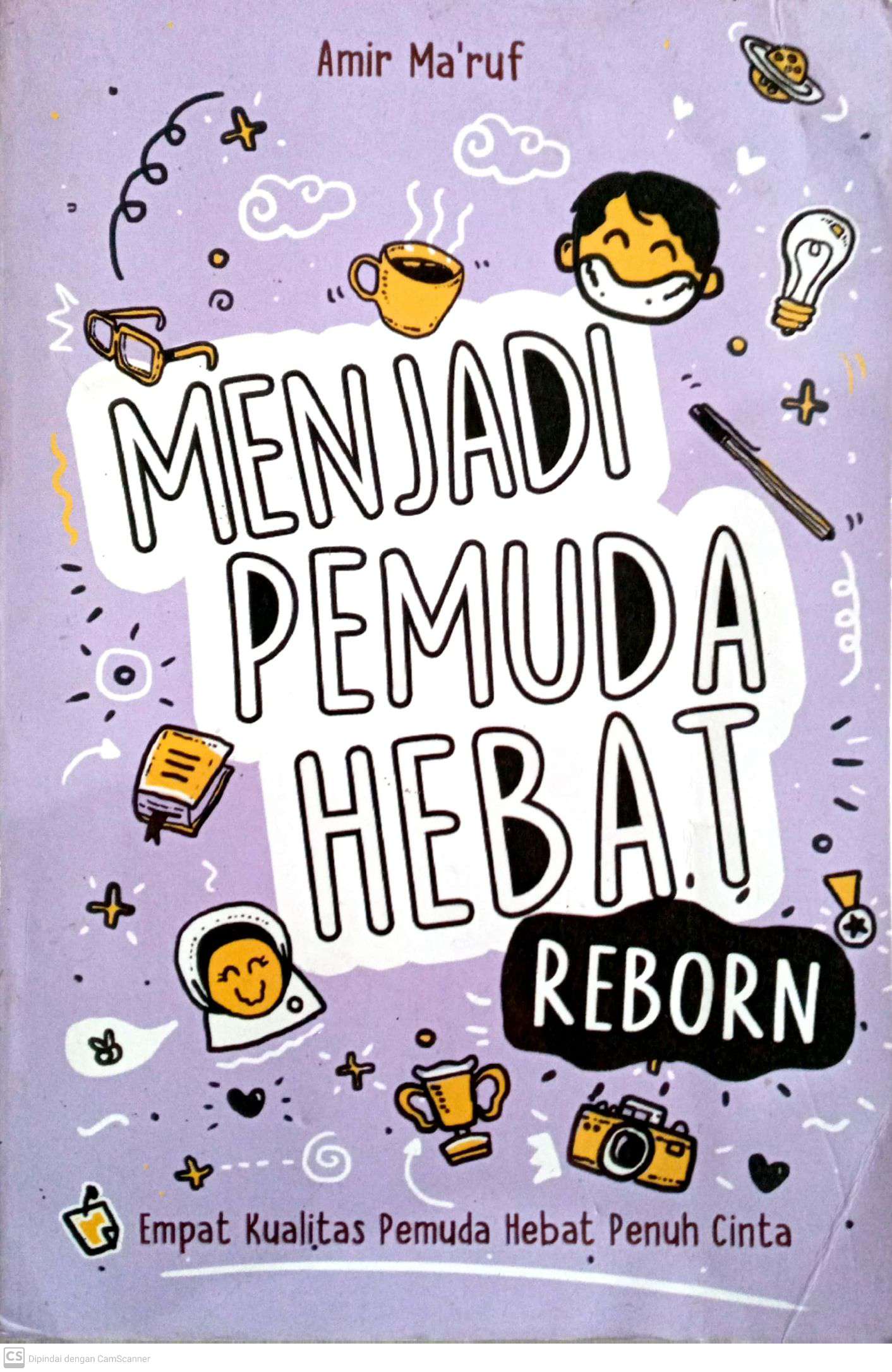 Menjadi Pemuda Hebat Reborn:  Empat Kualitas Pemuda Hebat Penuh Cinta