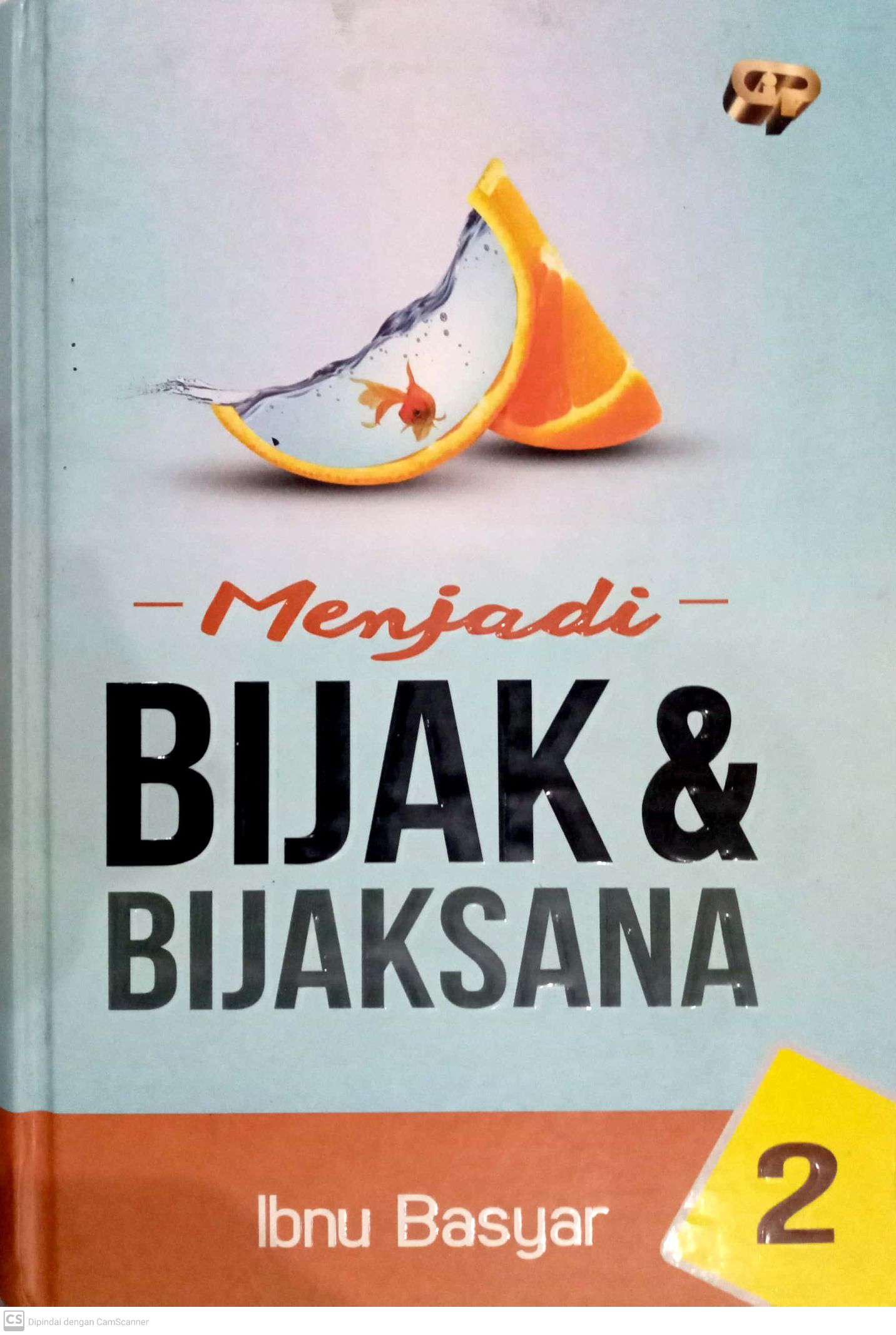 Menjadi Bijak & Bijaksana #2