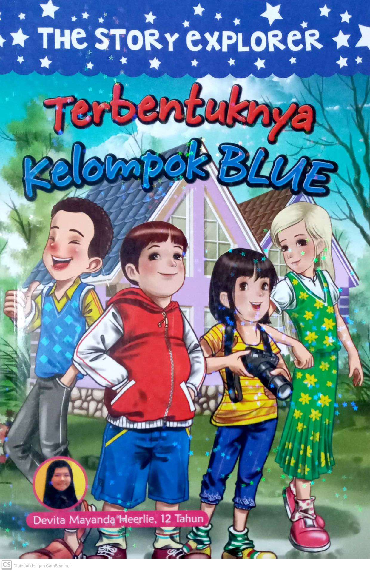 The Story Explorer: Terbentuknya Kelompok Blue