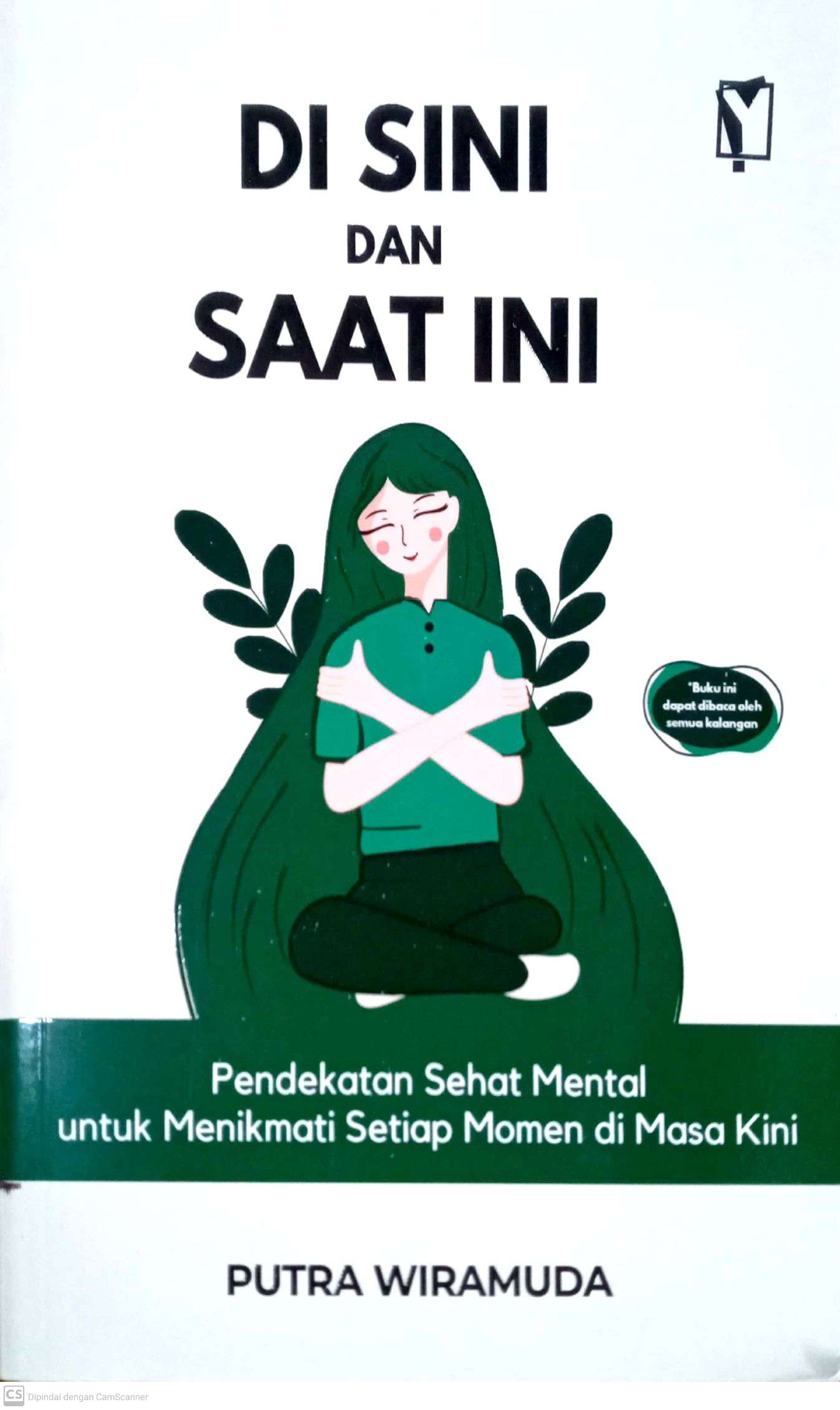 Di sini dan Saat ini: Pendekatan Sehat Mental untuk Menikmati Setiap Momen di Masa Kini