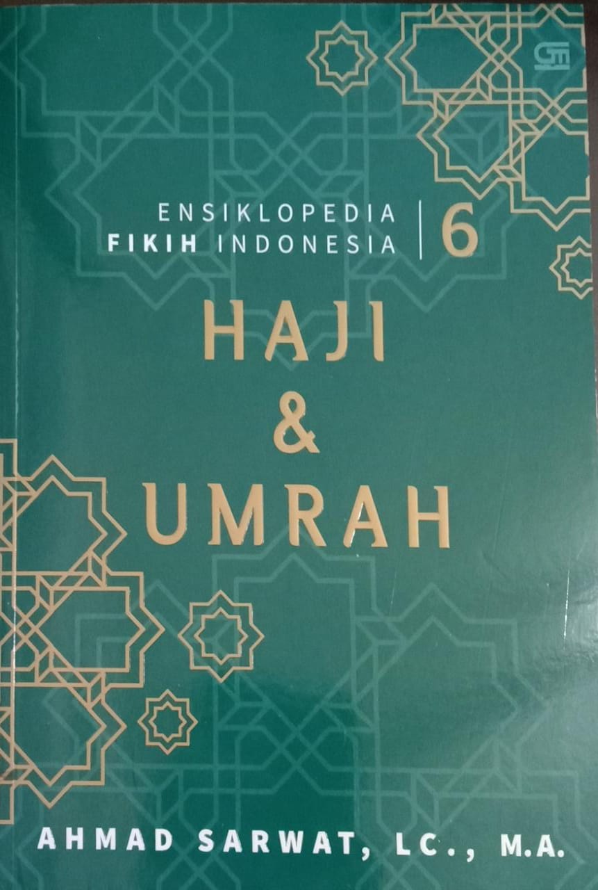 Ensiklopedia Fikih Indonesia 6 : Haji & Umrah