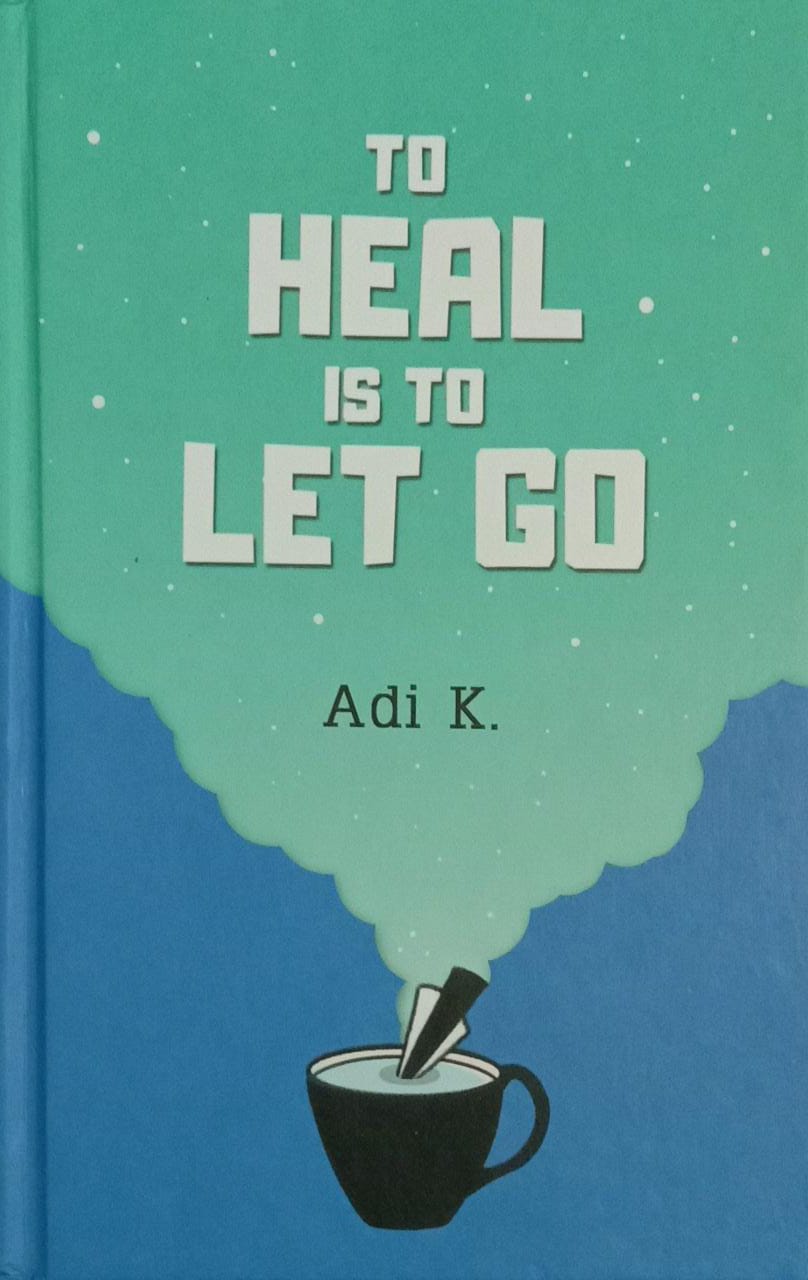 To Heal Is To Let Go