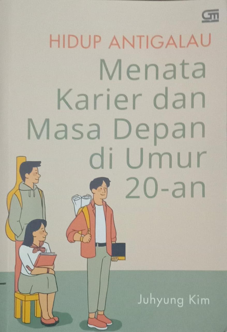 Hidup Antigalau Menata  Karier dan Masa Depan diumur 20-an