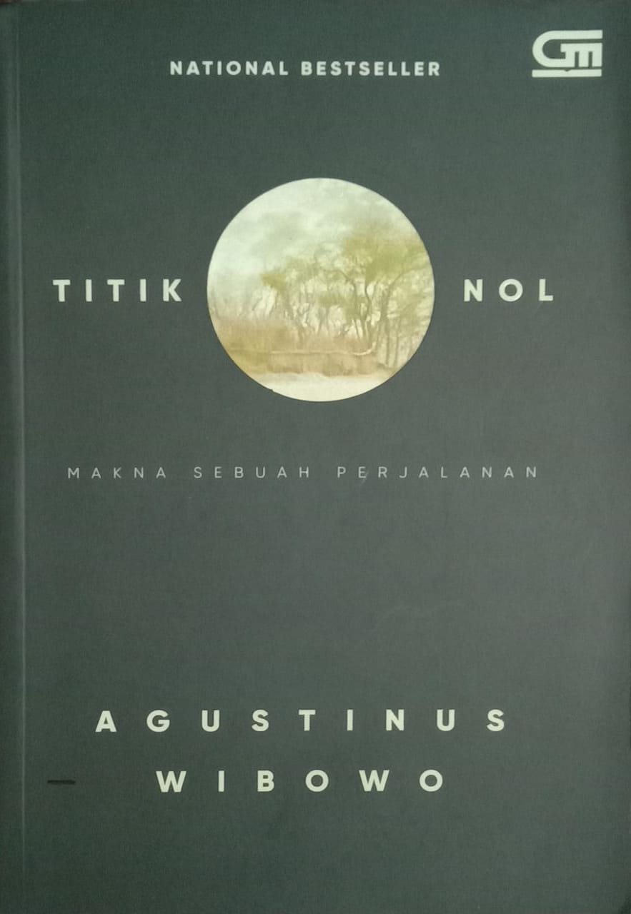 Titik Nol: Makna Sebuah Perjalanan