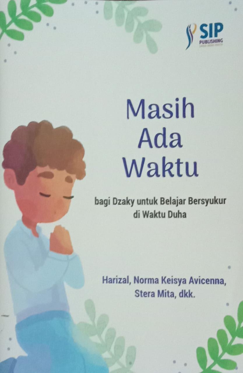 Masih Ada Waktu bagi Dzaky untuk Belajar Bersyukur diwaktu Duha