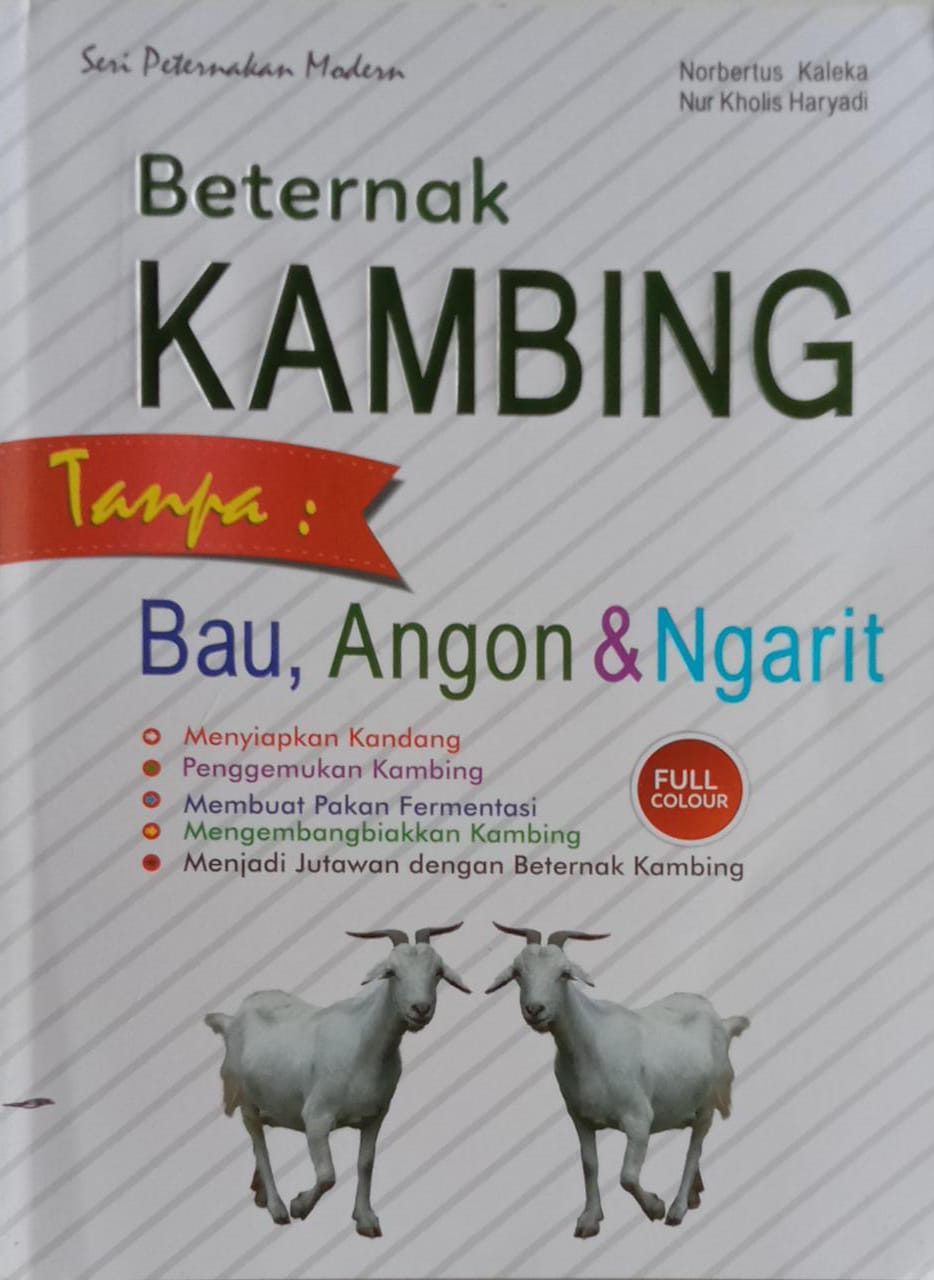 Beternak Kambing Tanpa : Bau, Angon & Ngarit