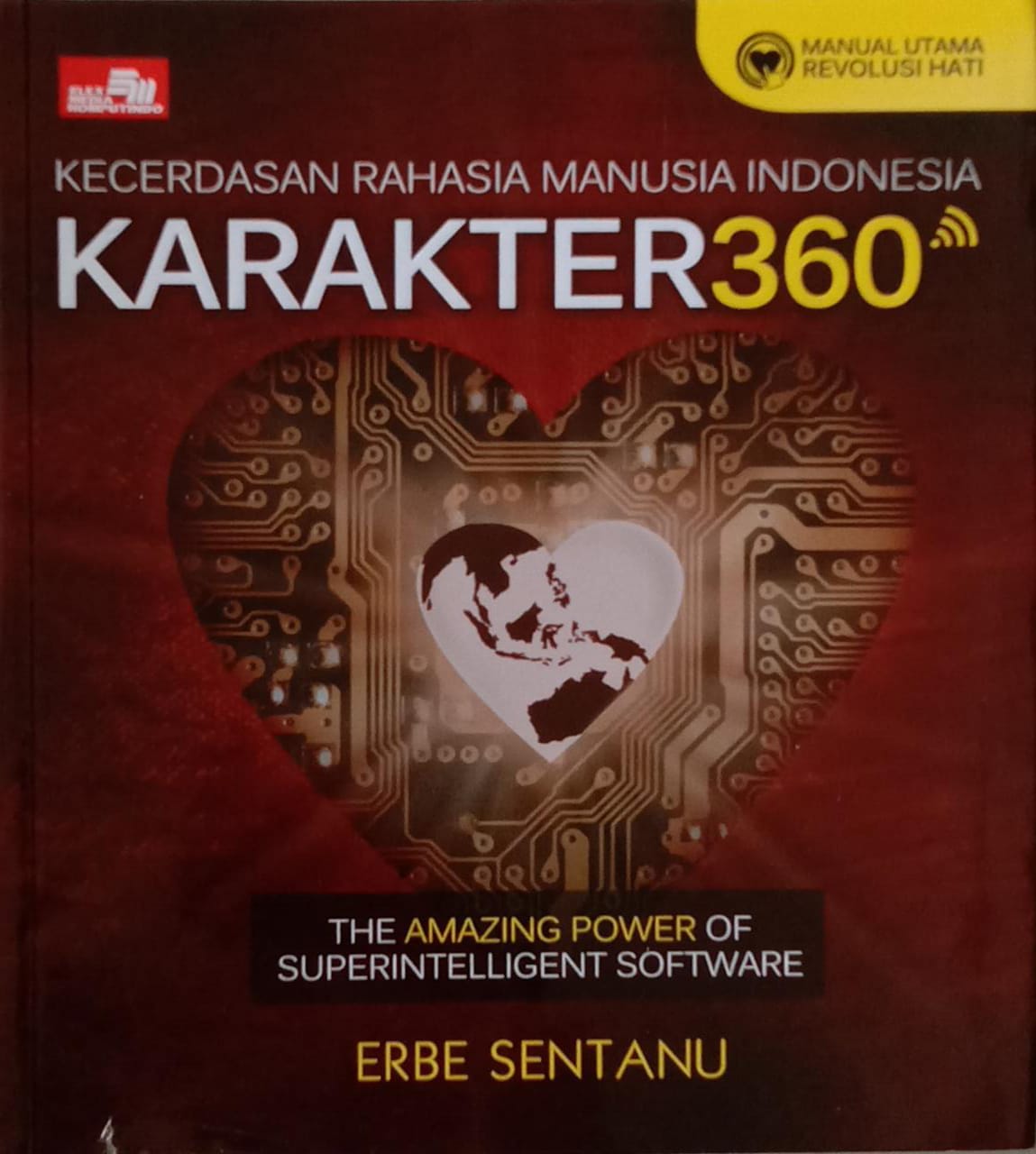 Kecerdasan Rahasia Manusia Indonesia Karakter 360 : The Amazing of Superintelligent Software