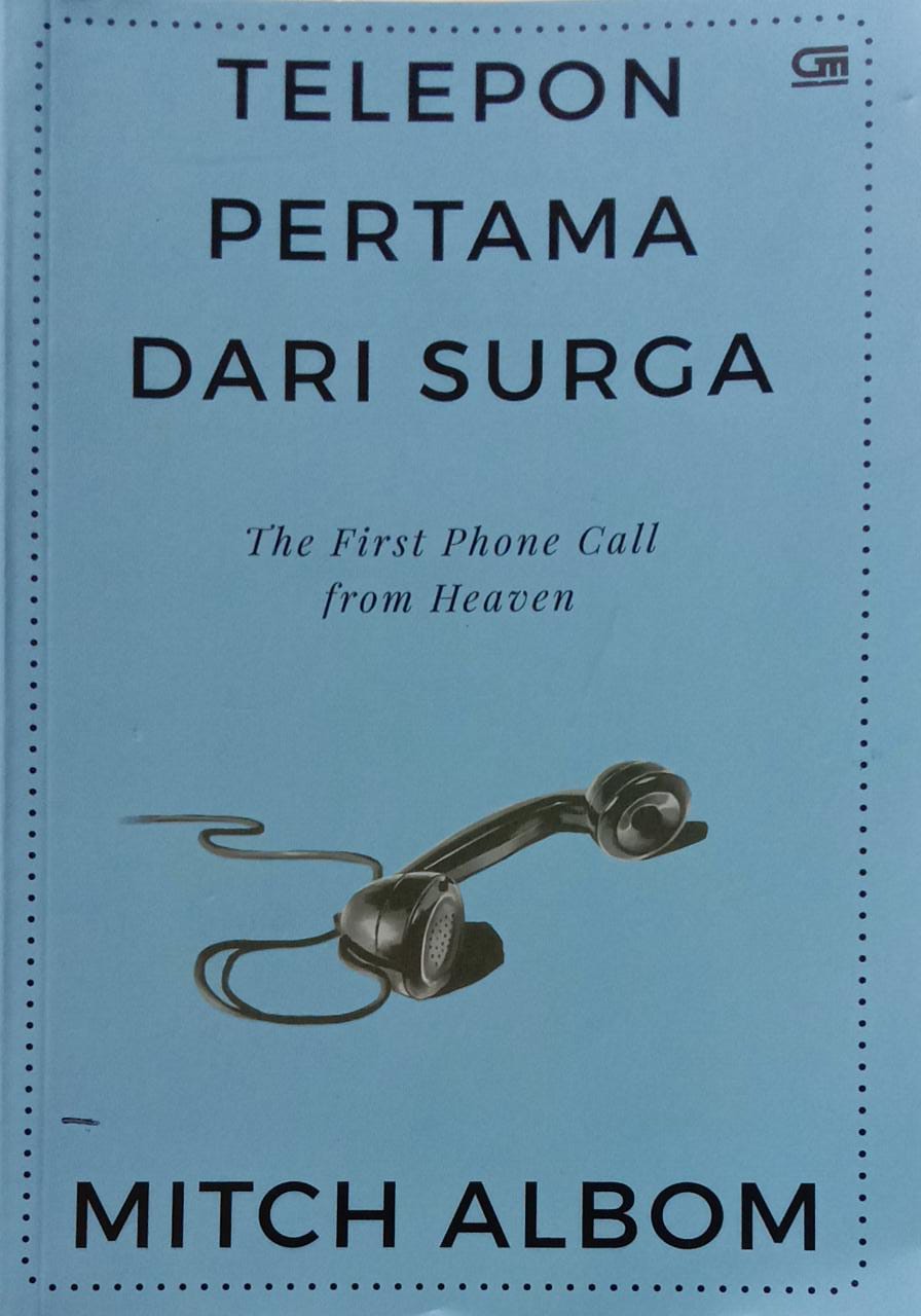 Telepon Pertama Dari Surga : The First Phone Call from Heaven