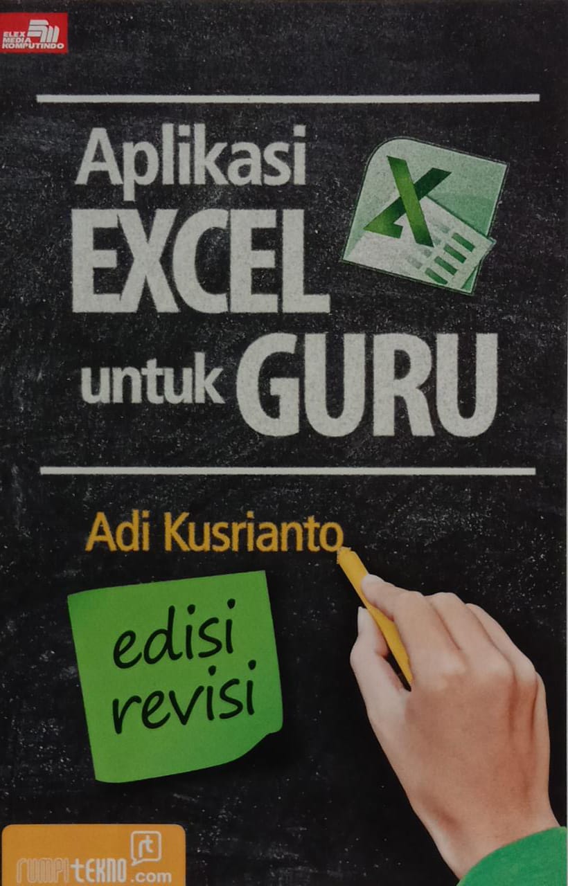 Aplikasi Excel untuk Guru: Edisi Revisi