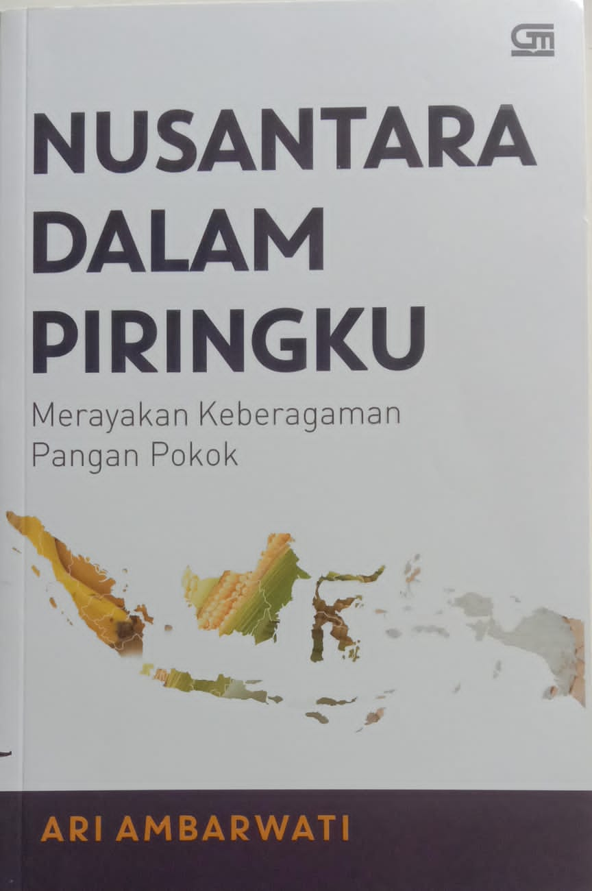 Nusantara dalam Piringku: Merayakan Keberagaman Pangan Pokok