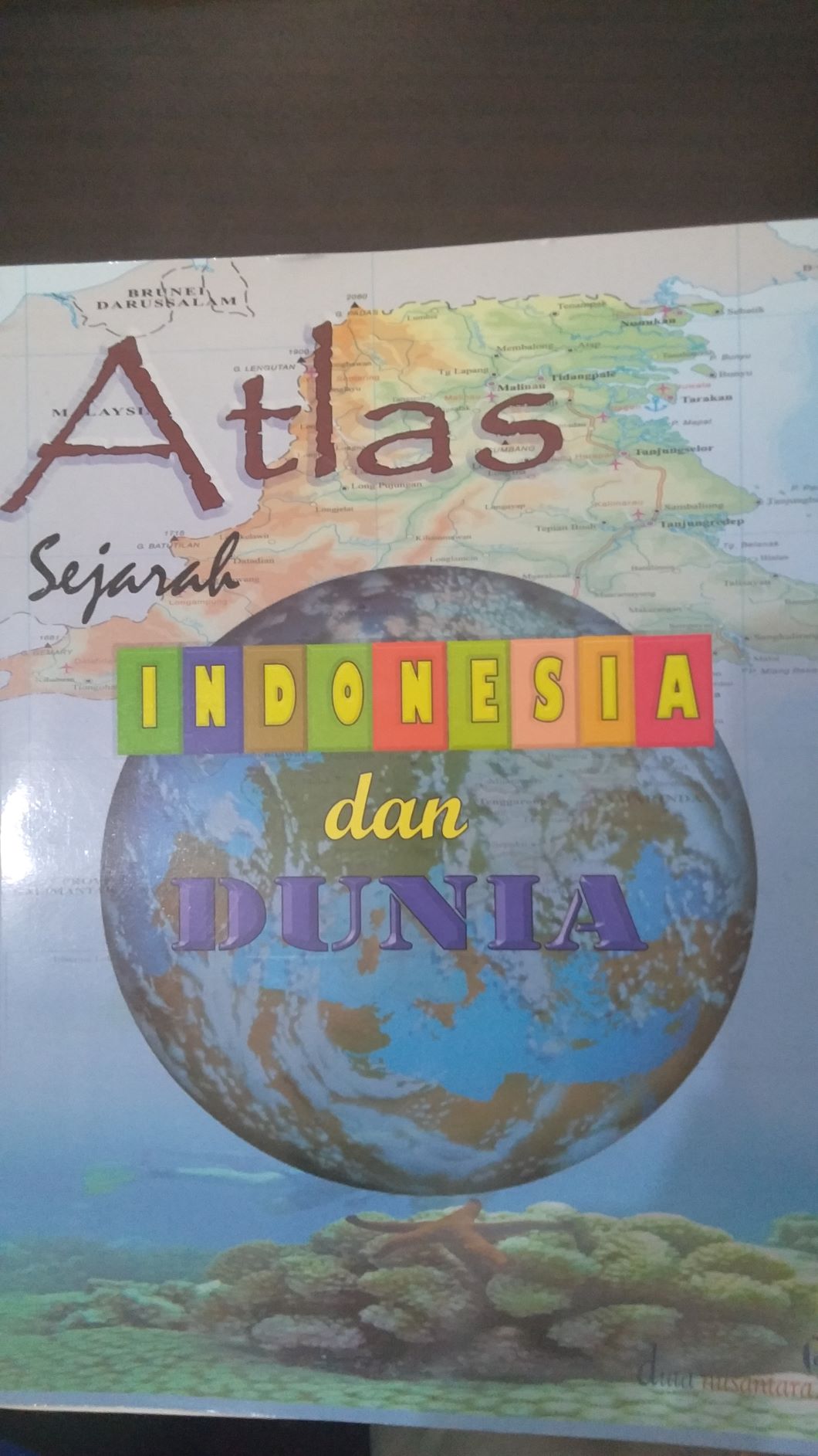 Atlas Sejarah Indonesia dan Dunia