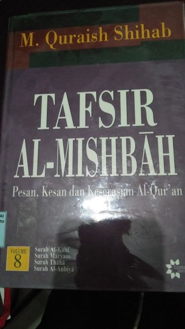 Tafsir Al-Mishbah Pesan, Kesan, dan Keserasian Al-Quran Volume 8