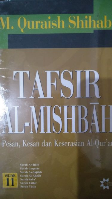 Tafsir Al-Mishbah Pesan, Kesan, dan Keserasian Al-Quran Volume 11