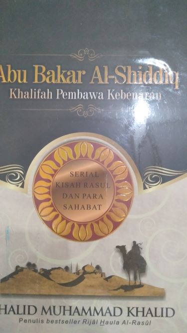 Abu Bakar Al-Shiddiq Khalifah Pembawa Kebenaran