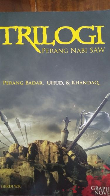 Trilogi Perang Nabi SAW: Perang Badar, Uhud, dan Khandaq