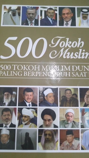 500 Tokoh Muslim : 500 Tokoh Muslim Dunia Paling Berpengaruh Saat Ini