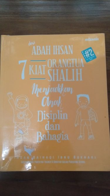 7 Kiat Orangtua Shalih Menjadikan Anak Disiplin dan Bahagia