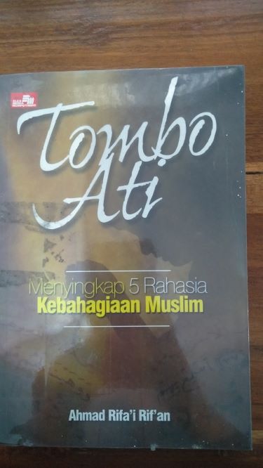 Tombo Ati: Menyikap 5 Rahasia Kebahagiaan Muslim