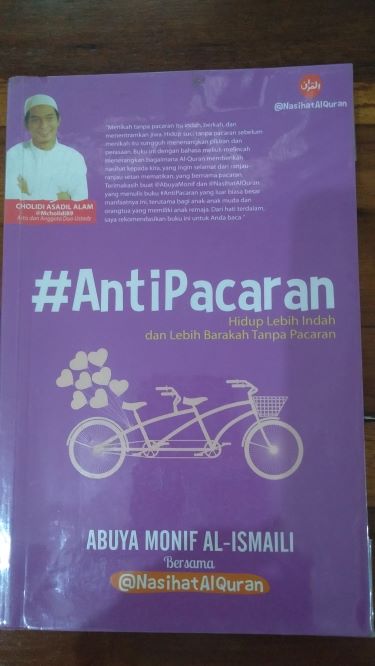 #Anti Pacaran: Hidup Indah dan Lebih Berkah Tanpa Pacaran