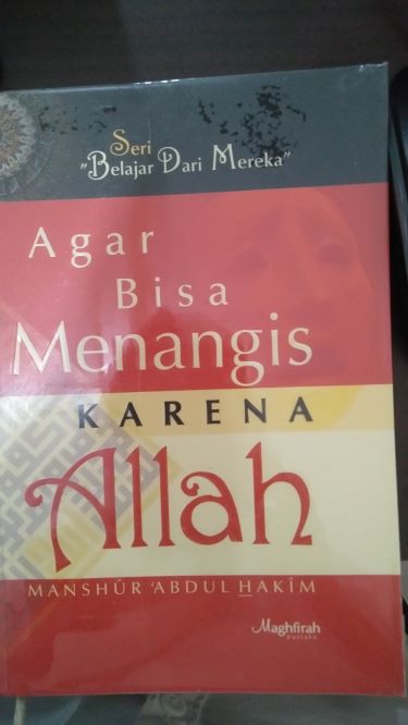 Agar Bisa Menangis Karena Allah