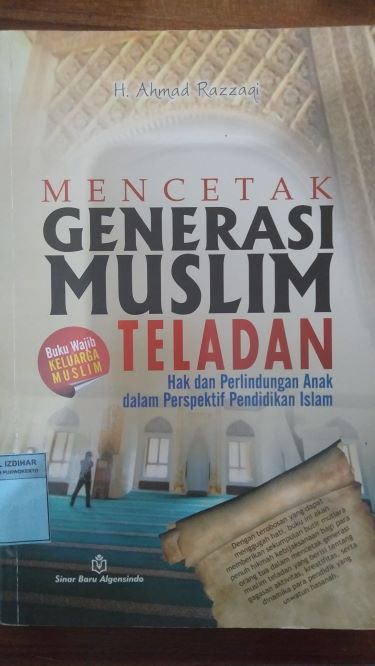 Mencetak Generasi Muslim Teladan