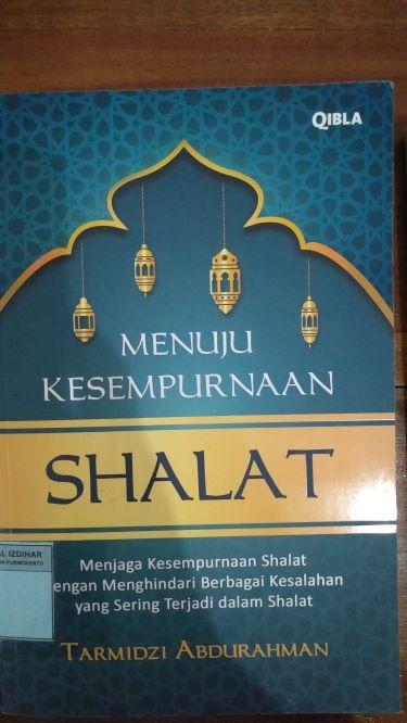 Menuju Kesempurnaan Shalat