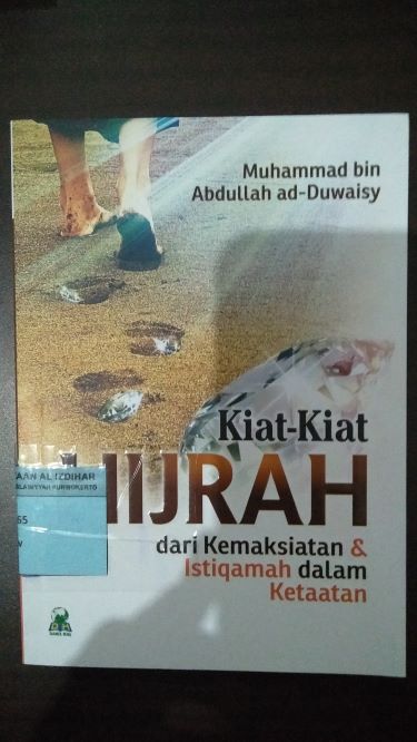 Kiat-Kiat Hijrah dari Kemaksiatan dan Istiqamah dalam Ketaatan