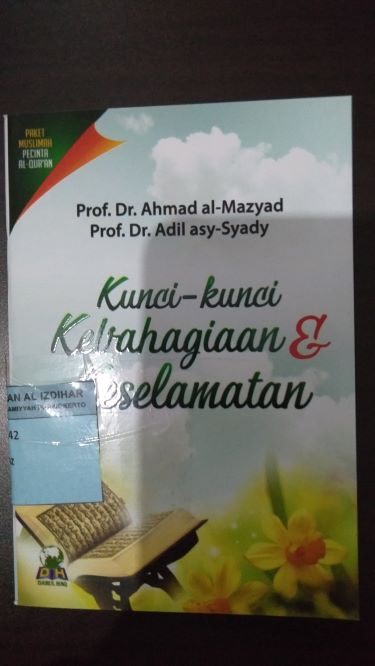 Kunci-Kunci Kebahagiaan dan Keselamatan