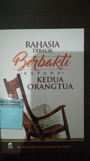 Rahasia Dibalik Berbakti Kepada Kedua Orangtua