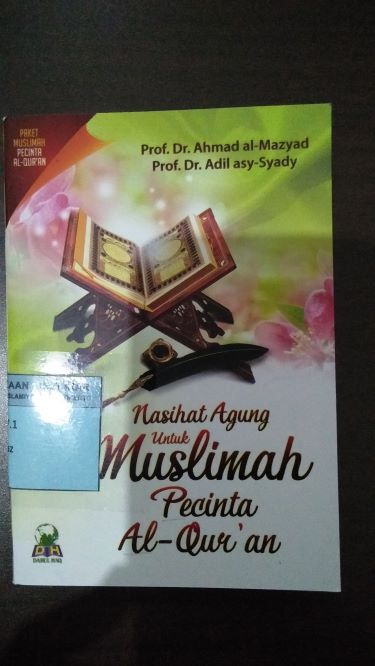 Nasihat Agung untuk Muslimah Pecinta Al-Quran