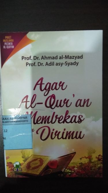 Agar Al-Quran Membekas Dalam Dirimu