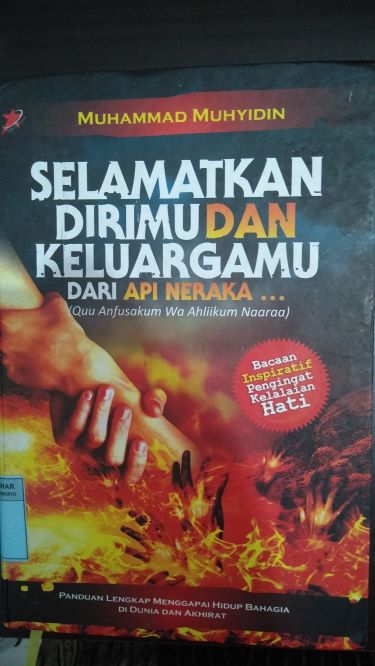 Selamatkan Dirimu dan Keluargamu Dari Api Neraka