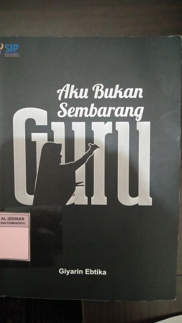 Aku Bukan Sembarang Guru