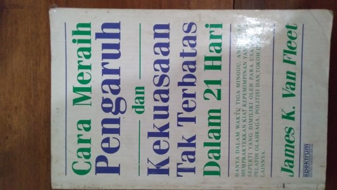 Cara Meraih Pengaruh dan Kekuasaan Tak Terbatas dalam 21 Hari