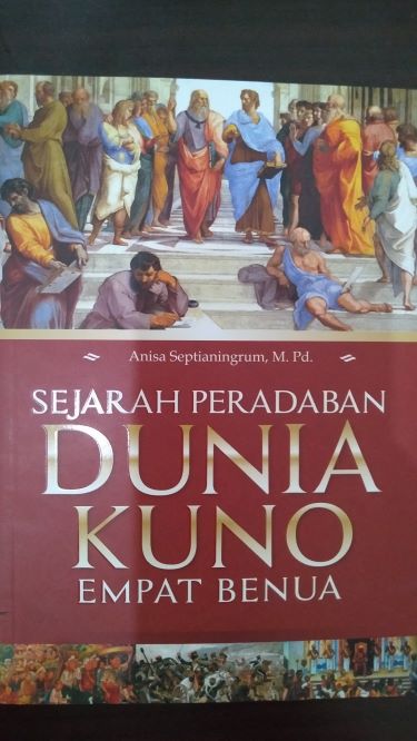 Sejarah Peradaban Dunia Kuno Empat Benua