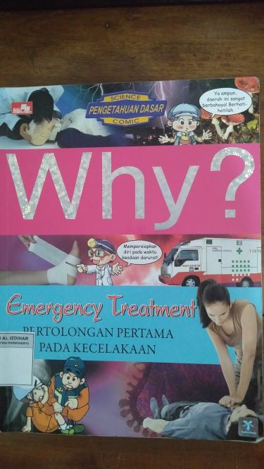 Why? Pertolongan Pertama Pada Kecelakaan