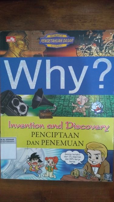 Why? Penemuan dan Penciptaan