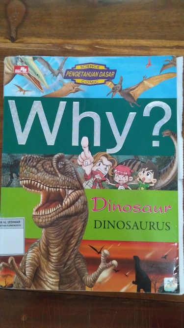 Why? Dinosaurus