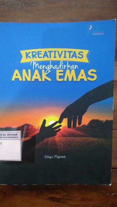 Menghadirkan Kreativitas Anak Emas